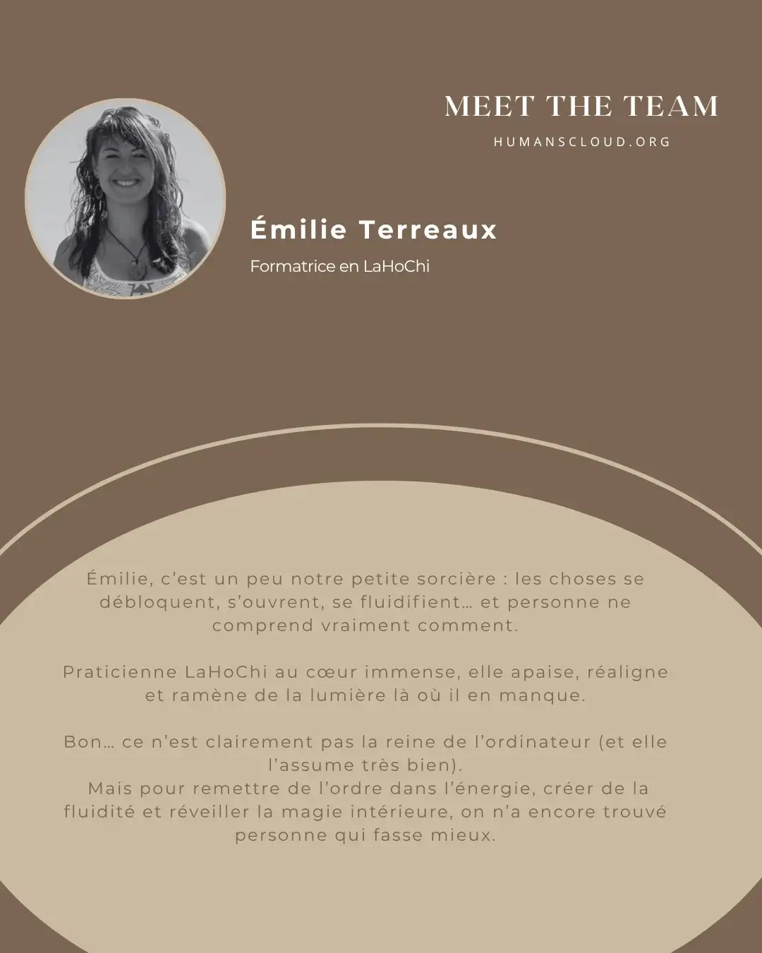 Portrait d’Émilie Terreaux, praticienne et formatrice Humans Cloud en LaHoChi, avec son texte de présentation.