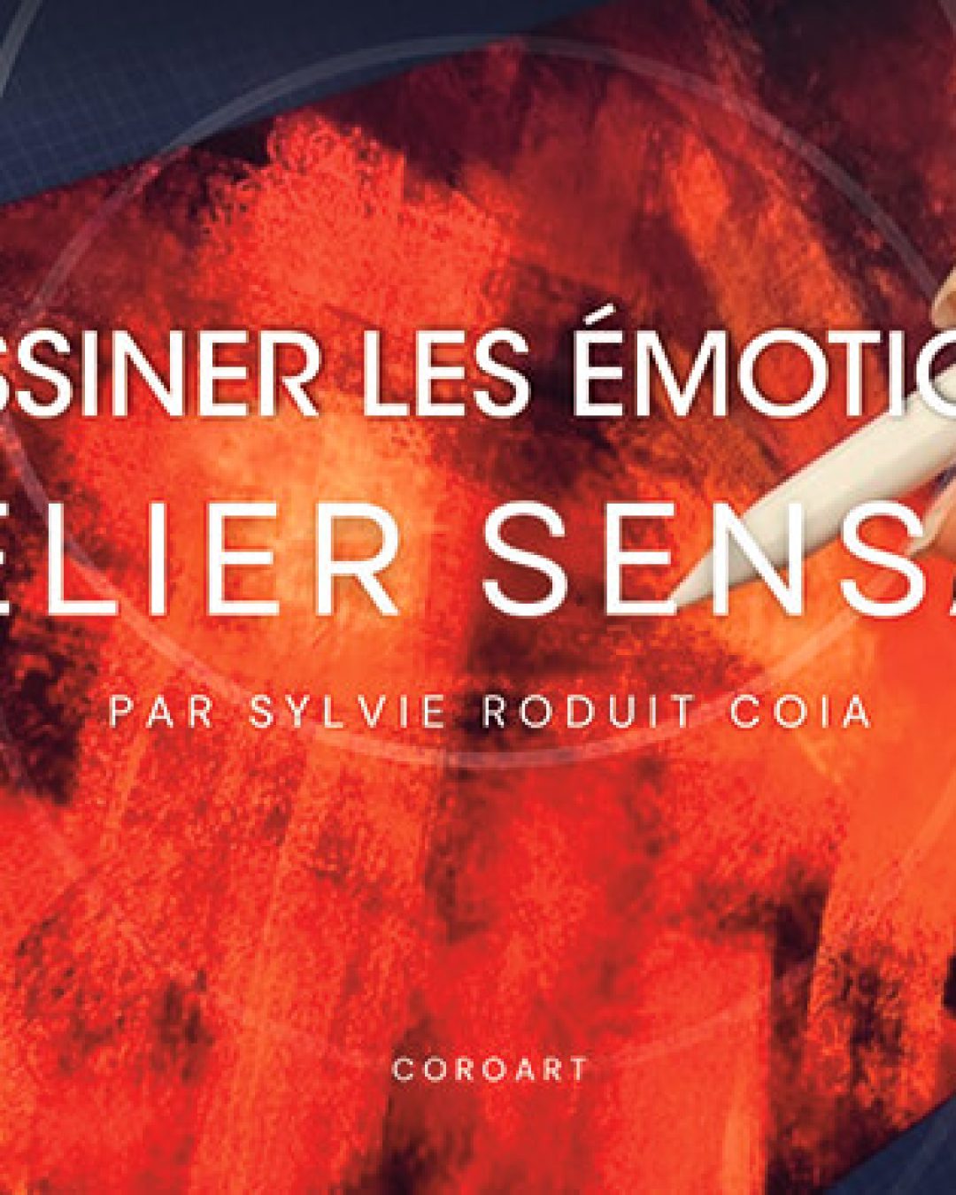 Cours de dessin pour libérer ses émotions par la colère - Méthode Sylvie Roduit.